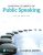 Essential Elements of Public Speaking, 6th edition Joseph A. DeVito