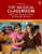 The Musical Classroom Backgrounds, Models, and Skills for Elementary Teaching, 9th Eidition