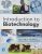 Introduction to Biotechnology, 4th edition William J. Thieman