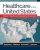Healthcare in the United States Clinical, Financial, and Operational Dimensions Stephen L. Walston – Test Bank